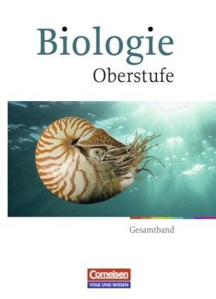 Cornelsen: CV-VWV Biologie Oberstufe - Neubearbeitung - &Ouml;stliche Bundesl&auml;nder und Berlin: Gesamtband Oberstufe - Sch&uuml;lerbuch