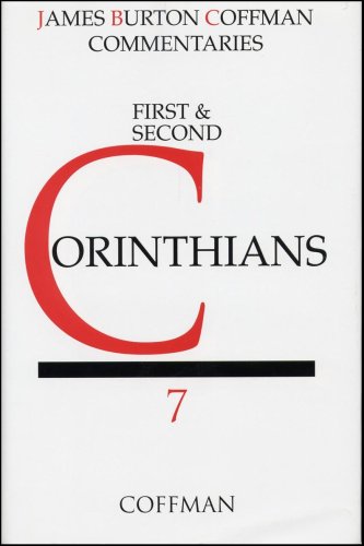 I and II Corinthians (Coffman New Testament Commentaries, Vol. 7)