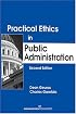 Practical Ethics in Public Administration, Second Edition