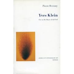 Yves Klein: Fire at the Heart of the Void