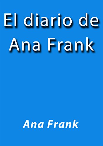 El diario de Ana Frank (Spanish Edition)
