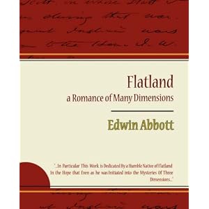Flatland a Romance of Many Dimensions - Edwin Abbott by Edwin Abbott