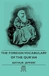 The Foreign Vocabulary Of The Qur'an