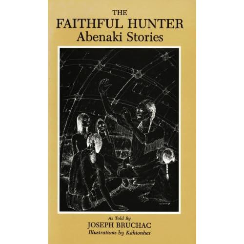 The Faithful Hunter: Abenaki Stories (Bowman Books)