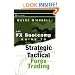 The FX Bootcamp Guide to Strategic and Tactical Forex Trading (Wiley Trading)