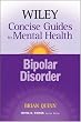 The Wiley Concise Guides to Mental Health: Bipolar Disorder