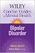 Search : The Wiley Concise Guides to Mental Health: Bipolar Disorder (Wiley Concise Guides to Mental Health)
