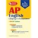 AP English Language (REA) The Best Test Prep for: 6th Edition (REA Test Preps)