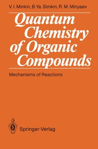 Quantum Chemistry of Organic Compounds: Mechanisms of Reactions