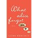 What Alice Forgot