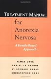Treatment Manual for Anorexia Nervosa: A Family-Based Approach
