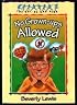 No Grown-Ups Allowed (The Cul-de-Sac Kids #4)