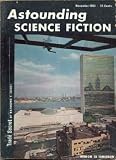 Astounding Science Fiction, November 1953, Featuring James Blish s *Earthman Come Home* (Volume LII, No. 3)