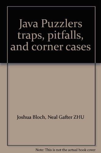 Java Puzzlers traps, pitfalls, and corner cases