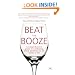 Beat the Booze: A Comprehensive Guide to Combating Drink Problems in All Walks of Life