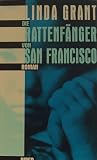 Die Rattenf�nger von San Francisco Roman - Linda Grant