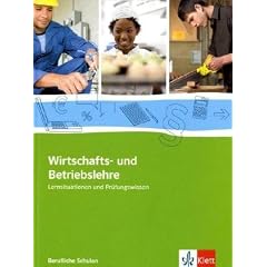 Wirtschafts- und Betriebslehre. Sch�lerbuch mit Onlineangebot