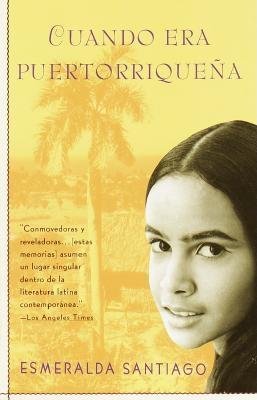 Cuando Era Puertorriquena( When I Was Puerto Rican)[SPA-CUANDO ERA PUERTORRIQUENA][Spanish Edition][Paperback]