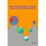 The "End of Days" Cycle: A Modern Look at the Ancient Prophecy