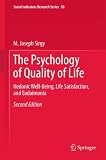 The psychology of quality of life : hedonic well-being, life satisfaction, and eudaimonia