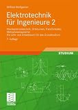 Produkt-Bild: Elektrotechnik f&uuml;r Ingenieure 2: Wechselstromtechnik, Ortskurven, Transformator, Mehrphasensysteme. Ein Lehr- und Arbeitsbuch f&uuml;r das Grundstudium