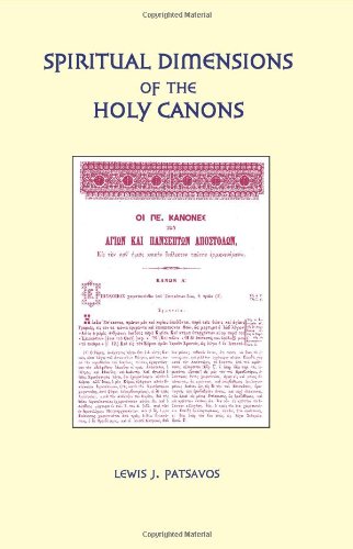 Spiritual Dimensions of the Holy Canons