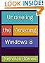 Unraveling the Amazing Windows 8