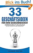 33 Geschäftsideen für Ihre Selbständigkeit