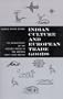 Indian Culture and European Trade Goods: The Archeology of the Historic Period in the Western Great Lakes Region