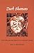 Dark Shamans: Kanaima and the Poetics of Violent Death