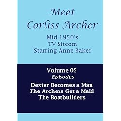 Meet Corliss Archer - Volume 05
