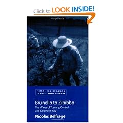 Brunello to Zibibbo: The Wines of Tuscany, Central and Southern Italy (Classic Wine Library)