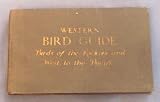 Western Bird Guide: Birds of the Rockies and West to the Pacific