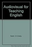 Audio-visual aids for teaching English : an introduction to materials and methods