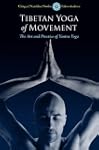 Tibetan Yoga of Movement: The Art and...