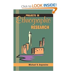 Projects in Ethnographic Research Michael V. Angrosino