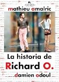 La Historia De Richard O (L`histoire de Richard O.) [*Ntsc/region 1 & 4 Dvd. Import-latin America] Mathieu Amalric (Spanish subtitles)