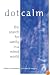 Dot Calm : The Search for Sanity in a Wired World
