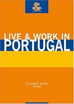 Live & Work in Portugal (Live & Work - Vacation Work Publications)