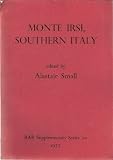 Monte Irsi, Southern Italy : the Canadian excavations in the Iron Age and Roman sites, 1971-1972