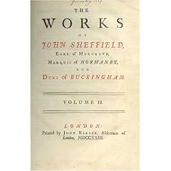 The Works of John Sheffield, Earl of Mulgrave, Marquirs of Normanby and Duke of Buckingham - vol II only
