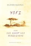 Yofi oder Die Kunst des Verzeihens