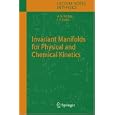 Invariant Manifolds for Physical and Chemical Kinetics