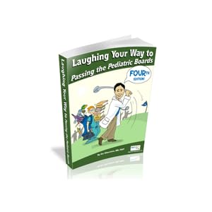 Click here to buy Laughing Your Way to Passing the Pediatric Boards: The Seriously Funny Study Guide by Stu Silverstein.