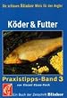 K�der und Futter: Ein Buch der Zeitschrift 'Blinker'