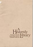 A heavenly library : treasures from the Royal Observatory's Crawford Collection : an exhibition held at the National Museums of Scotland, Chambers Street, Edinburgh, 8 October -31 December 1994