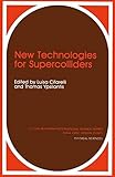 New technologies for supercolliders