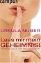Lass mir mein Geheimnis!: Warum es gut tut, nicht alles preiszugeben