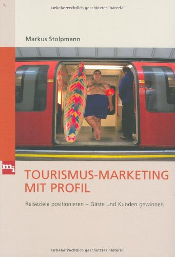 Tourismus-Marketing mit Profil