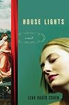 House Lights: A Novel